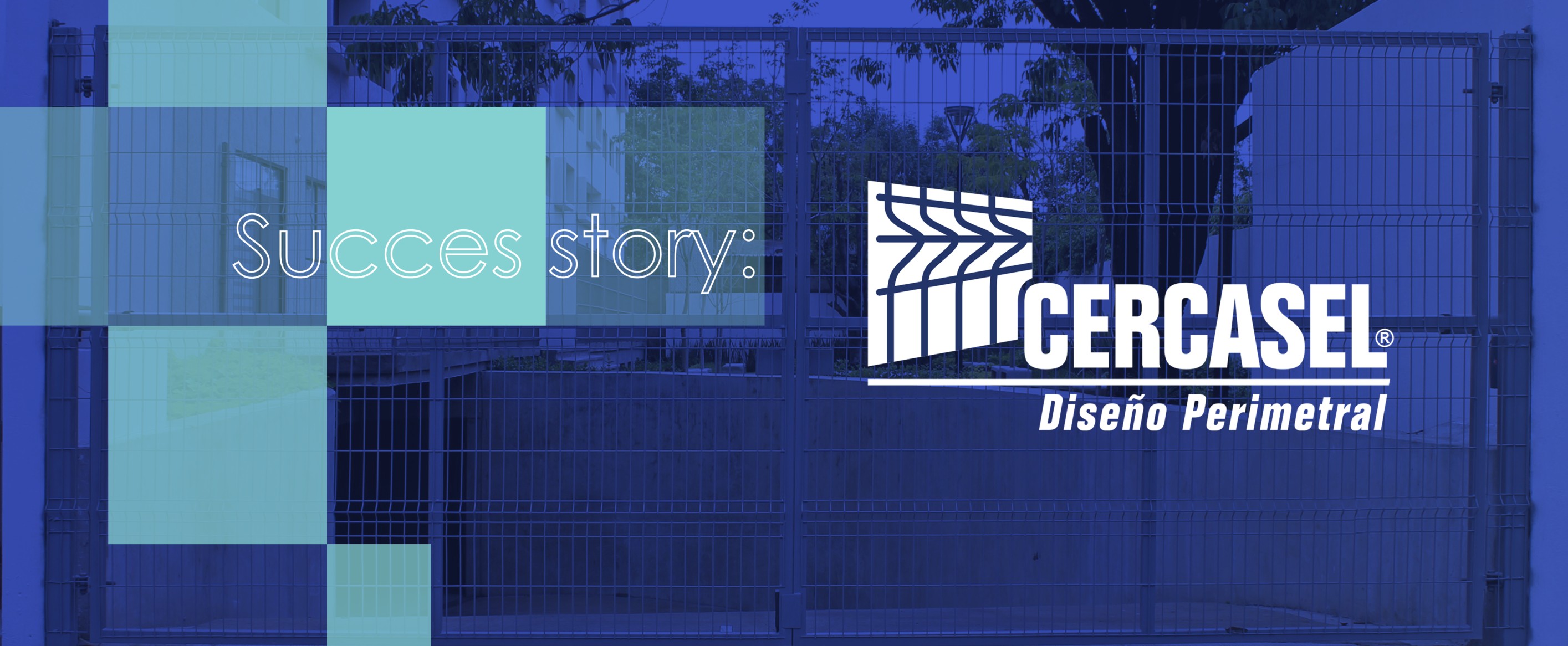 Success Story Cercasel: Digital Transformation for a Leading Brand in Perimeter Solutions