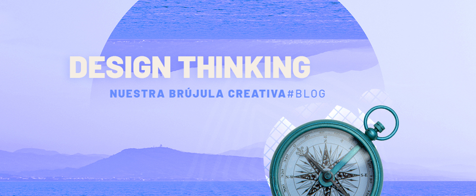 El Design Thinking como herramienta para la empatía